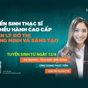 Quản lý đô thị thông minh và sáng tạo - Ngành học của tương lai