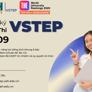 UEH tổ chức ôn tập và thi đánh giá năng lực tiếng Anh theo khung năng lực ngoại ngữ 6 bậc dùng cho Việt Nam và cấp chứng chỉ VSTEP đợt thi ngày 28 tháng 9 năm 2025