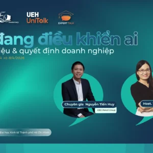 [EXPERT TALK] Lãnh đạo 5.0: Khi sự thấu cảm và năng lực kết nối là “kim chỉ nam” làm chủ AI