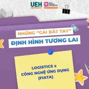[Ngành nghề mới - Những “cái bắt tay” định hình tương lai] Logistics x Công nghệ ứng dụng (FIATA)