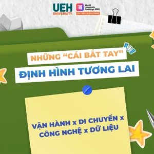 [Ngành nghề mới - Những “cái bắt tay” định hình tương lai] Vận hành x Di chuyển x Công nghệ x Dữ liệu