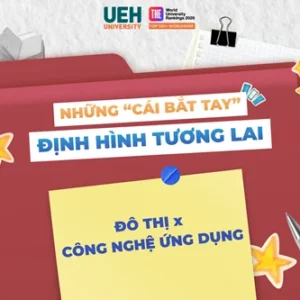 [Ngành nghề mới - Những “cái bắt tay” định hình tương lai] Đô thị x Công nghệ ứng dụng