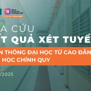 Tra cứu kết quả xét tuyển và hướng dẫn nhập học Khóa 31.3 - Liên thông từ Cao đẳng Đại học chính quy đợt 3 năm 2026