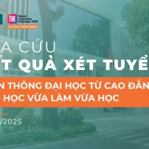 Tra cứu kết quả xét tuyển và hướng dẫn nhập học Khóa 2026 LTCĐ/TP3 – Liên thông Đại học Vừa làm vừa học đợt 3 năm 2026